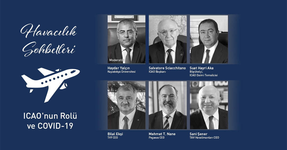 Havacılık Sohbetleri’nde ICAO’nun Rolü ve Covid-19 Konuşuldu